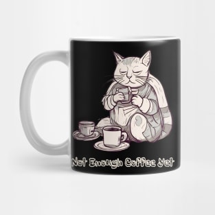 Not Enough Coffee Yet, Coffee Lover, Cute Cat Mug